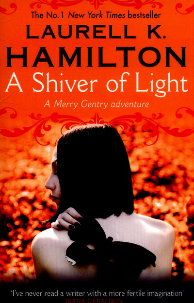 Cover for Laurell K Hamilton · A Shiver of Light: (Merry Gentry 9) - Merry Gentry (Taschenbuch) (2015)