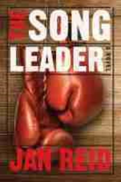 Cover for Jan Reid · The Song Leader (Hardcover Book) (2021)