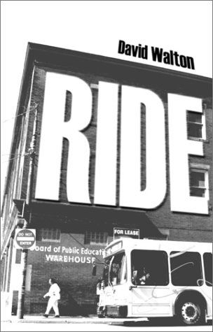 Cover for David Walton · Ride (Carnegie Mellon Series in Short Fiction) (Paperback Book) [1st edition] (2002)