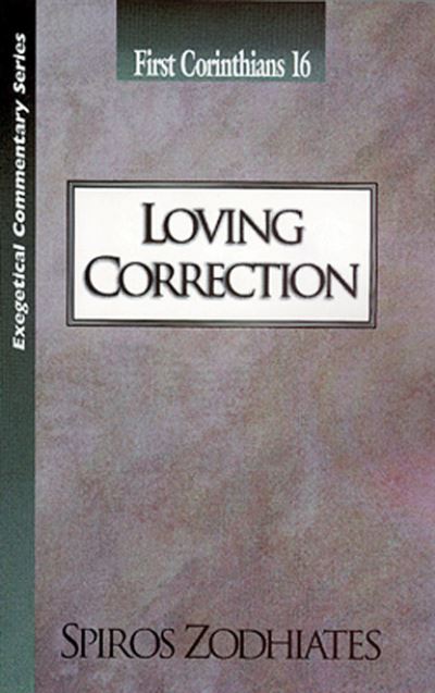 Cover for Spiros Zodhiates · Loving Correction (Paperback Book) [Revised edition] (1997)