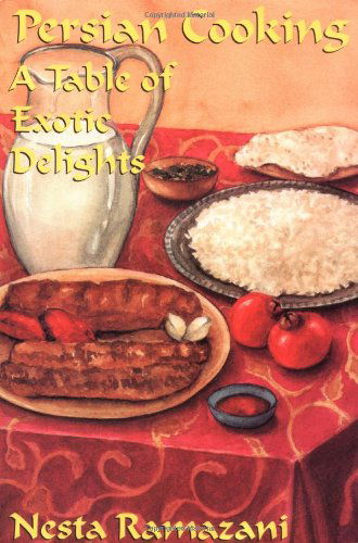 Cover for Nesta Ramazani · Persian Cooking: A Table of Exotic Delights (Paperback Book) (2000)