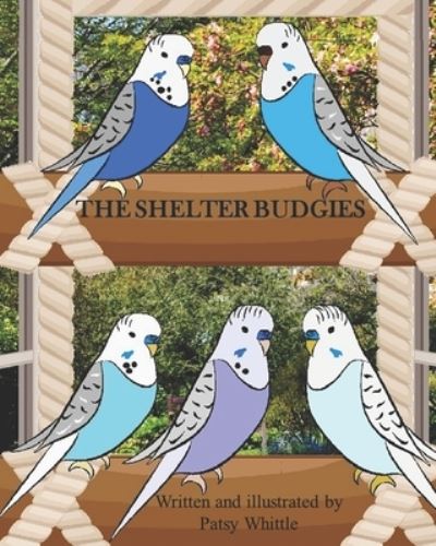 Cover for Patsy Whittle · The Shelter Budgies (Paperback Book) (2019)