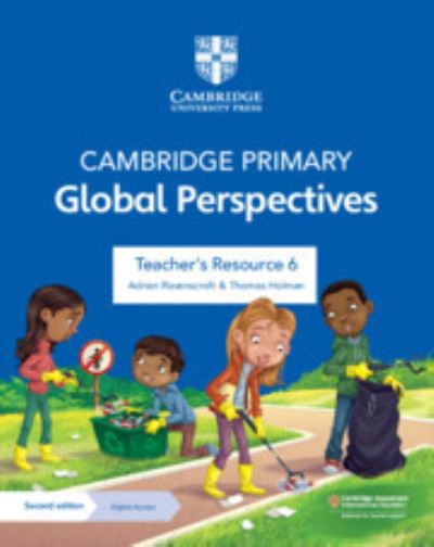 Cambridge Primary Global Perspectives Teacher's Resource 6 with Digital Access - Primary Global Perspectives - Adrian Ravenscroft - Livros - Cambridge University Press - 9781009325776 - 25 de janeiro de 2024
