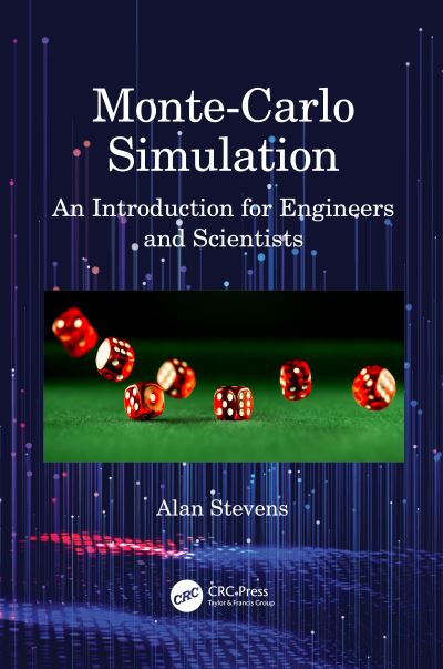 Cover for Alan Stevens · Monte-Carlo Simulation: An Introduction for Engineers and Scientists (Hardcover Book) (2022)