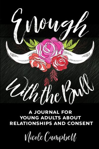 Cover for Nicole Campbell · Enough With the Bull (Pocketbok) (2021)