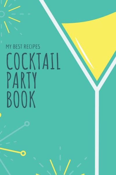 Cover for Cocktail Rezepte · Cocktail Party Book (Paperback Book) (2019)