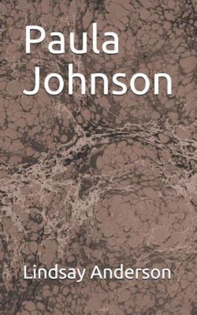 Paula Johnson - Lindsay Anderson - Boeken - Independently Published - 9781095803776 - 24 april 2019