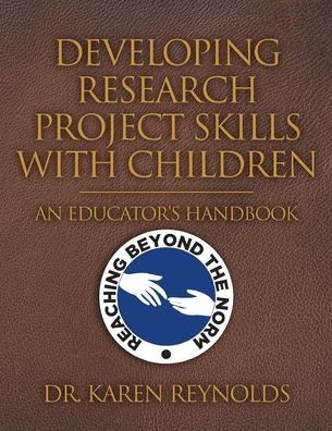 Cover for Dr Karen Reynolds · Developing Research Project Skills with Children: An Educator's Handbook (Paperback Book) (2022)