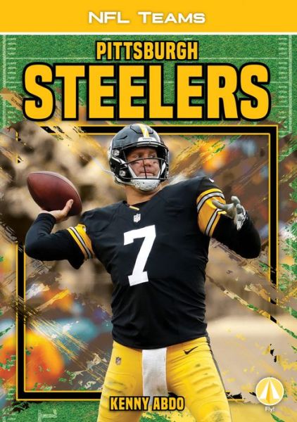 Cover for Kenny Abdo · Pittsburgh Steelers (Hardcover Book) (2021)