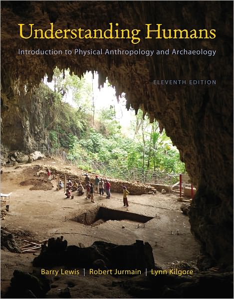 Cover for Barry Lewis · Cengage Advantage Books: Understanding Humans: an Introduction to Physical Anthropology and Archaeology (Paperback Book) [11 Rev edition] (2012)