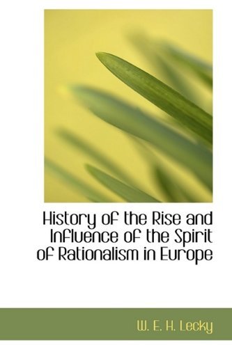 Cover for W E H Lecky · History of the Rise and Influence of the Spirit of Rationalism in Europe (Hardcover Book) (2009)