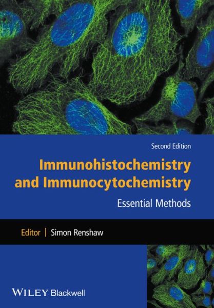 Cover for S Renshaw · Immunohistochemistry and Immunocytochemistry: Essential Methods - Essential Methods (Paperback Book) (2017)