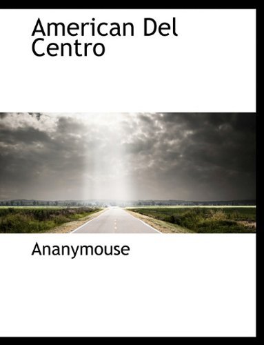 Cover for Ananymouse · American Del Centro (Pocketbok) [Spanish edition] (2010)