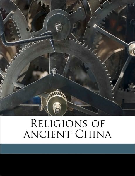 Cover for Herbert Allen Giles · Religions of Ancient China (Paperback Book) (2010)