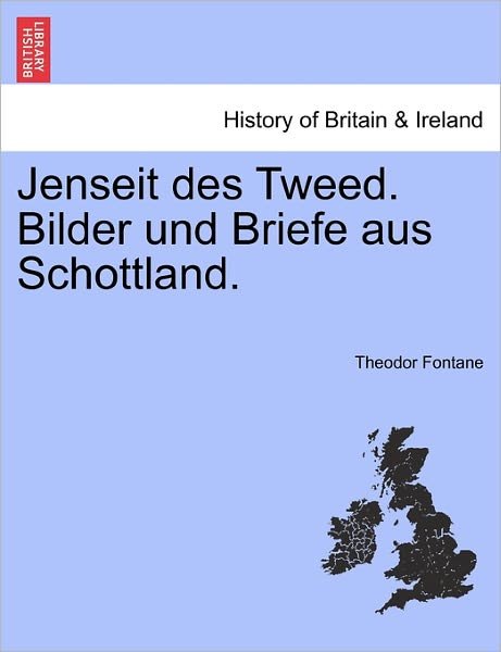 Cover for Theodor Fontane · Jenseit Des Tweed. Bilder Und Briefe Aus Schottland. (Paperback Book) (2011)