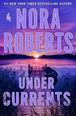 Cover for Nora Roberts · Under Currents: A Novel (Taschenbuch) (2019)