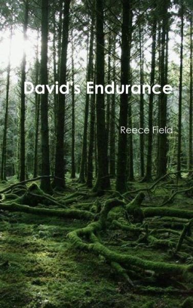 Cover for Reece Field · David's Endurance (Innbunden bok) (2014)