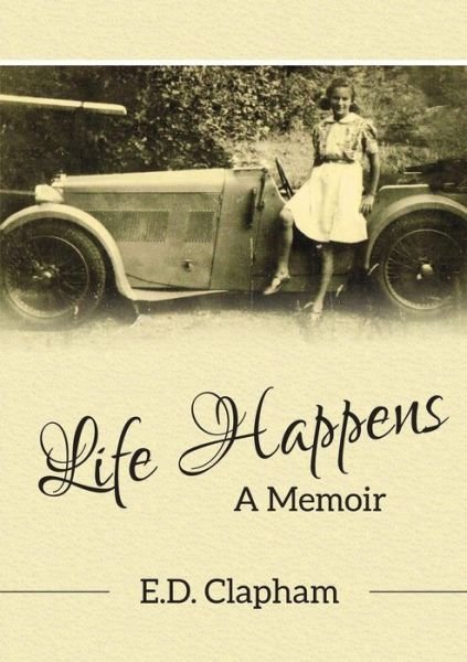 Cover for E D Clapham · Life Happens: a Memoir (Paperback Bog) (2015)