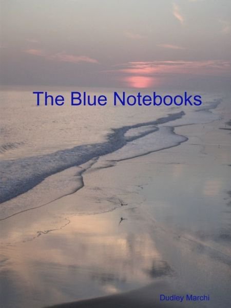 Cover for Dudley Marchi · The Blue Notebooks (Pocketbok) (2018)