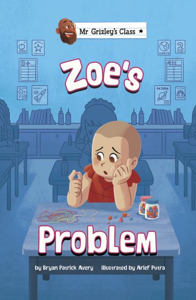 Cover for Bryan Patrick Avery · Zoe's Problem - Mr Grizley's Class (Paperback Book) (2024)