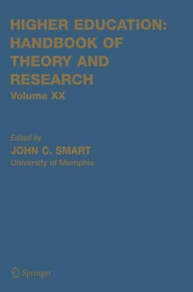 Cover for John C Smart · Higher Education: Handbook of Theory and Research - Higher Education: Handbook of Theory and Research (Hardcover Book) [2005 edition] (2005)