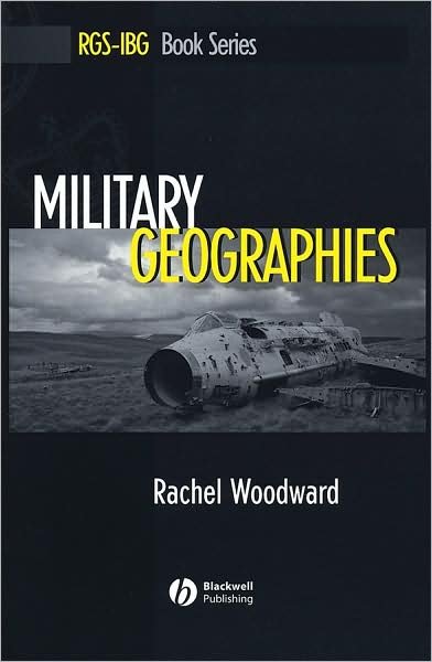 Cover for Rachel Woodward · Military Geographies - RGS-IBG Book Series (Paperback Book) (2004)