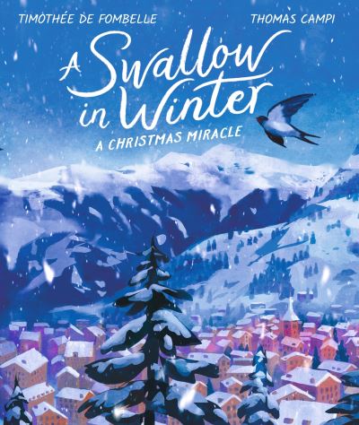 Cover for Timothee De Fombelle · A Swallow in Winter (Hardcover Book) (2022)