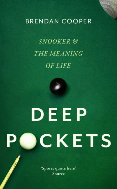 Cover for Brendan Cooper · Deep Pockets: Snooker and the Meaning of Life (Hardcover Book) (2023)