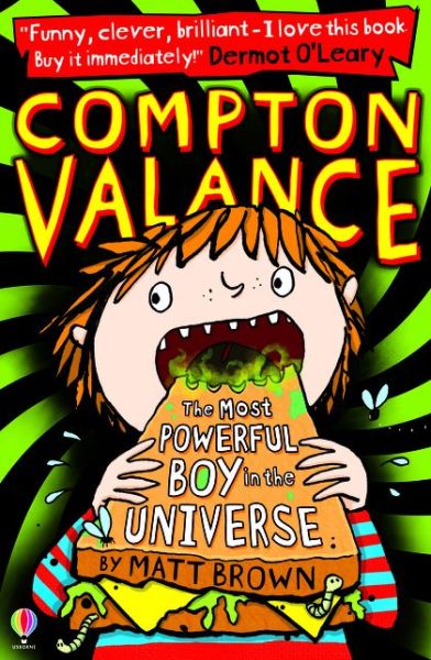 Cover for Matt Brown · Compton Valance - The Most Powerful Boy in the Universe - Compton Valance (Paperback Book) (2014)