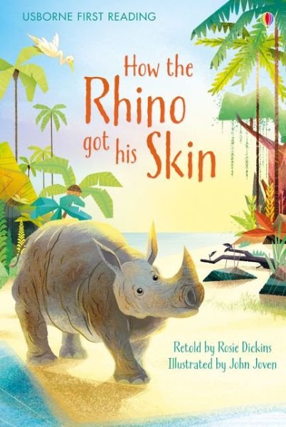Cover for Rosie Dickins · How the Rhino got his Skin - First Reading Level 1 (Hardcover Book) (2016)