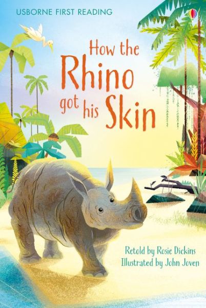 Cover for Rosie Dickins · How the Rhino got his Skin - First Reading Level 1 (Innbunden bok) (2016)