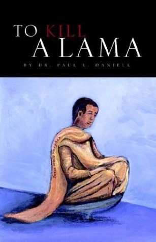 Cover for Dr. Paul L. Daniell · To Kill a Lama (Taschenbuch) (2004)