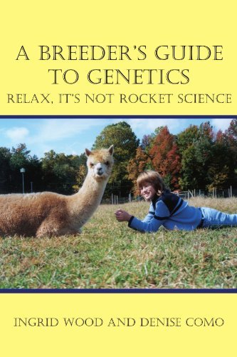 Cover for Ingrid Wood · A Breeder's Guide to Genetics: Relax, It's Not Rocket Science (Paperback Book) (2004)