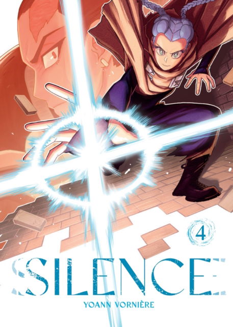 Silence Volume 4 - Silence - Yoann Vorniere - Books - Abrams - 9781419780776 - November 6, 2025