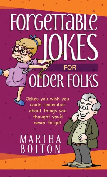 Cover for Forgettable Jokes for Older Folks (Book) (2018)