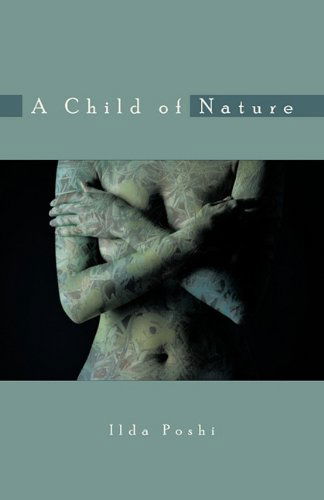 Cover for Ilda Poshi · A Child of Nature (Paperback Book) (2011)