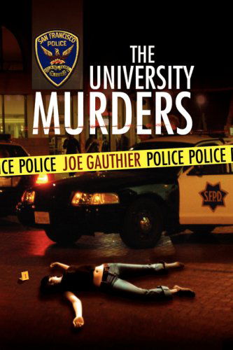 Cover for Joe Gauthier · The University Murders (Hardcover Book) (2008)