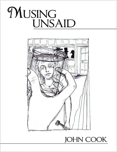 Cover for John Cook · Musing Unsaid (Paperback Bog) (2008)