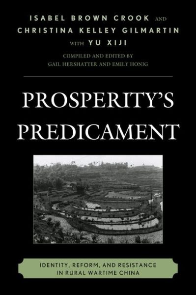 Cover for Isabel Brown Crook · Prosperity's Predicament: Identity, Reform, and Resistance in Rural Wartime China - Asia / Pacific / Perspectives (Paperback Book) (2015)