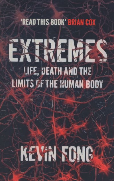 Cover for Kevin Fong · Extremes: How Far Can You Go to Save a Life? (Paperback Book) (2013)