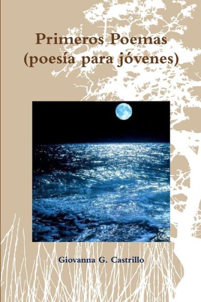 Cover for Giovanna G Castrillo · Primeros Poemas (poesía para Jóvenes) (Book) (2012)