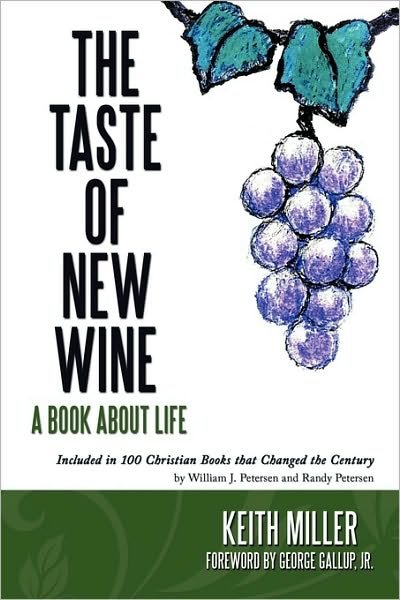 Cover for Keith Miller · The Taste of New Wine (Hardcover Book) (2009)