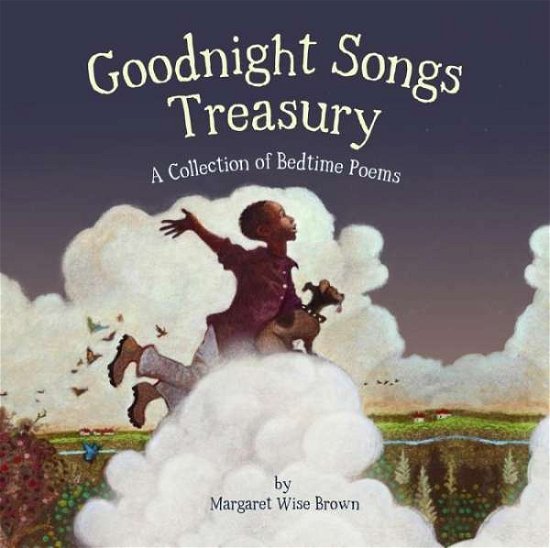 Cover for Margaret Wise Brown · Goodnight Songs Treasury: A Collection of Bedtime Poems - Goodnight Songs (Hardcover bog) (2019)