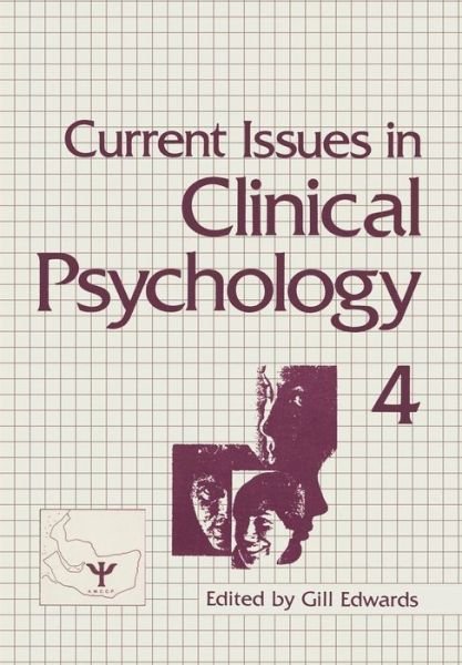 Cover for Gill Edwards · Current Issues in Clinical Psychology: Volume 4 (Paperback Book) [Softcover reprint of the original 1st ed. 1986 edition] (2012)