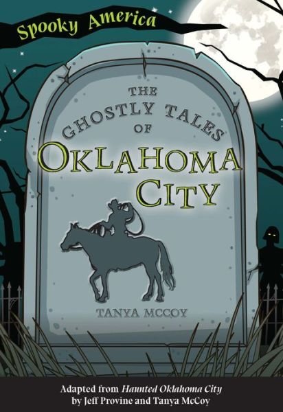 The Ghostly Tales of Oklahoma City - N/a - Bøger - Arcadia Publishing (SC) - 9781467198776 - 1. august 2022