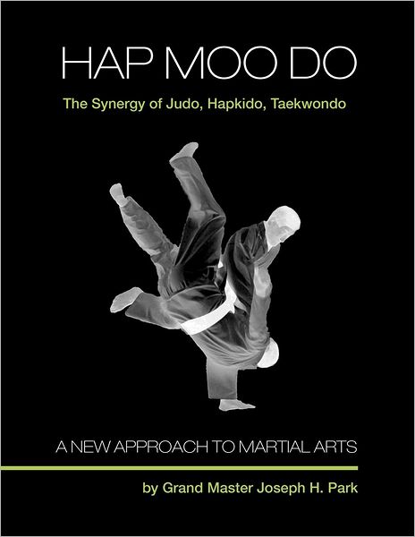 Cover for Grand Master Joseph H. Park · Hap Moo Do (Paperback Book) (2012)