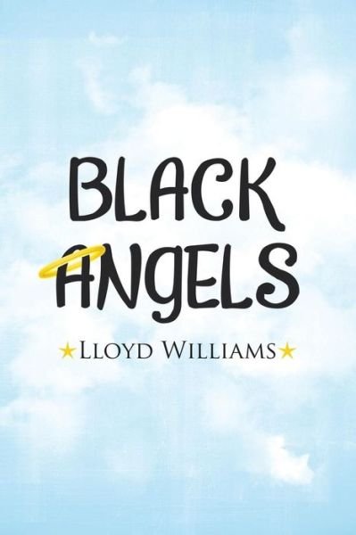 Cover for Lloyd Williams · Black Angels (Paperback Book) (2017)