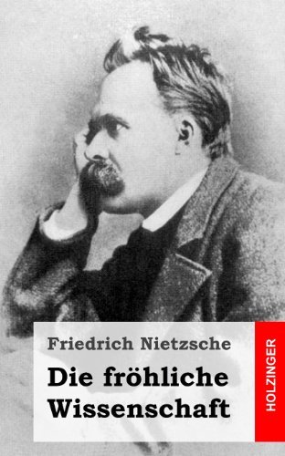 Cover for Friedrich Nietzsche · Die Fröhliche Wissenschaft (Paperback Book) [German edition] (2013)