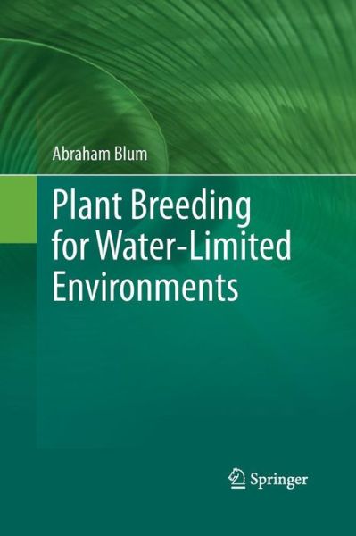 Cover for Abraham Blum · Plant Breeding for Water-Limited Environments (Paperback Book) [2011 edition] (2014)