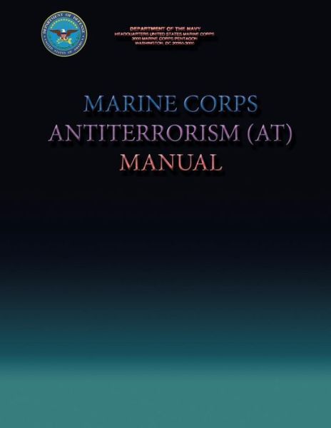 Cover for Department of the Navy · Marine Corps Antiterrorism (At) Manual (Paperback Book) (2013)